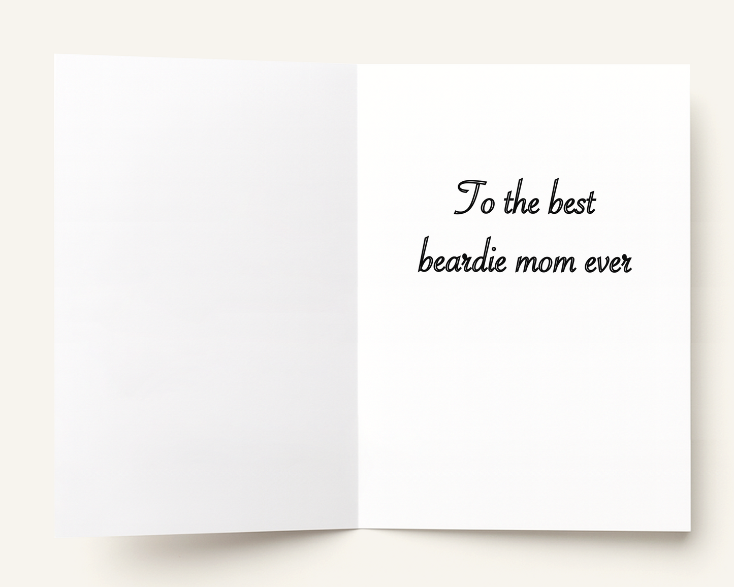 Greeting card with 'To the best beardie mom ever' text on a white background