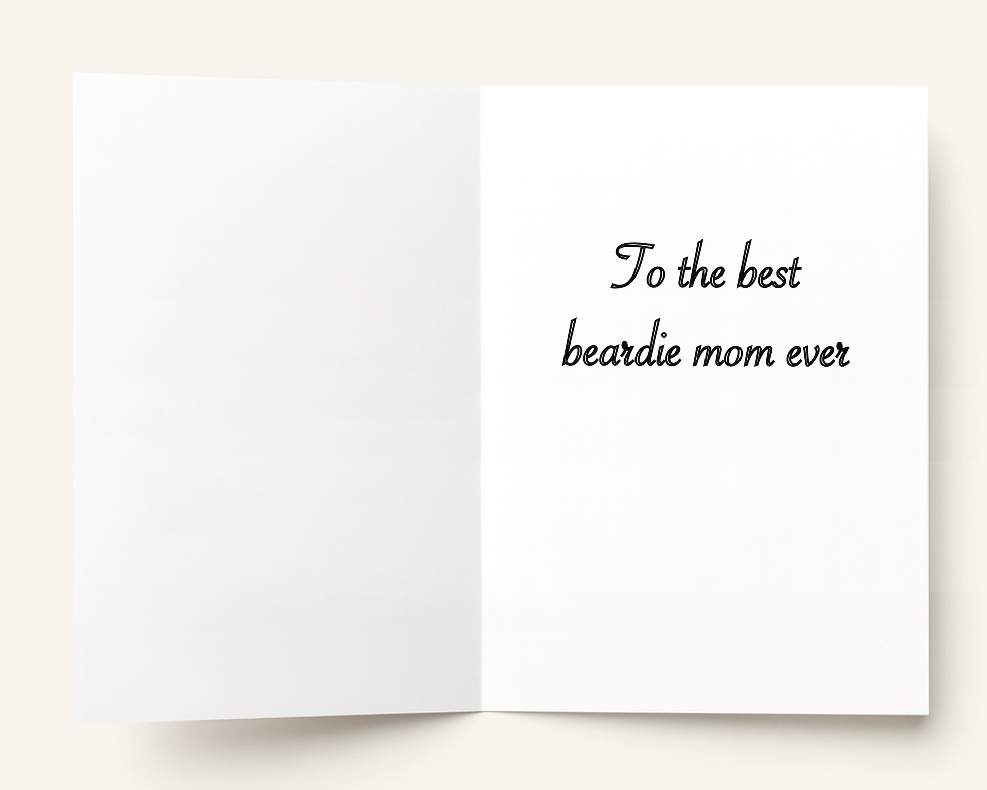 Greeting card with 'To the best beardie mom ever' text on a white background