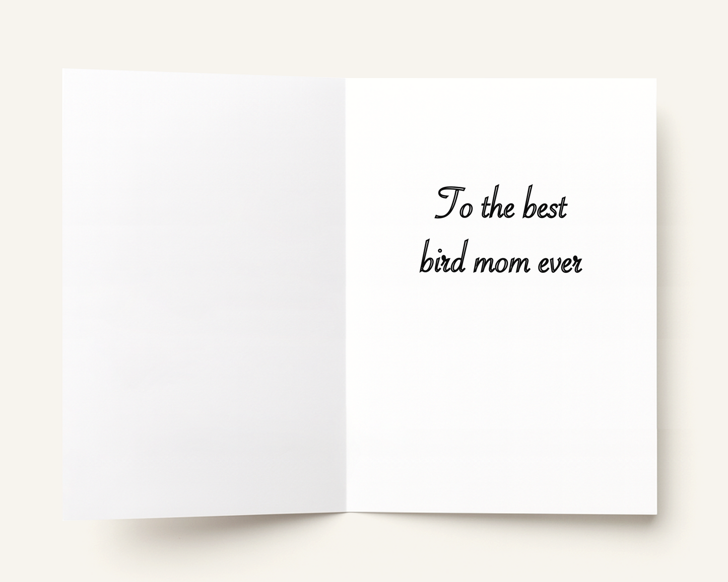 Greeting card with 'To the best bird mom ever' text on a white background