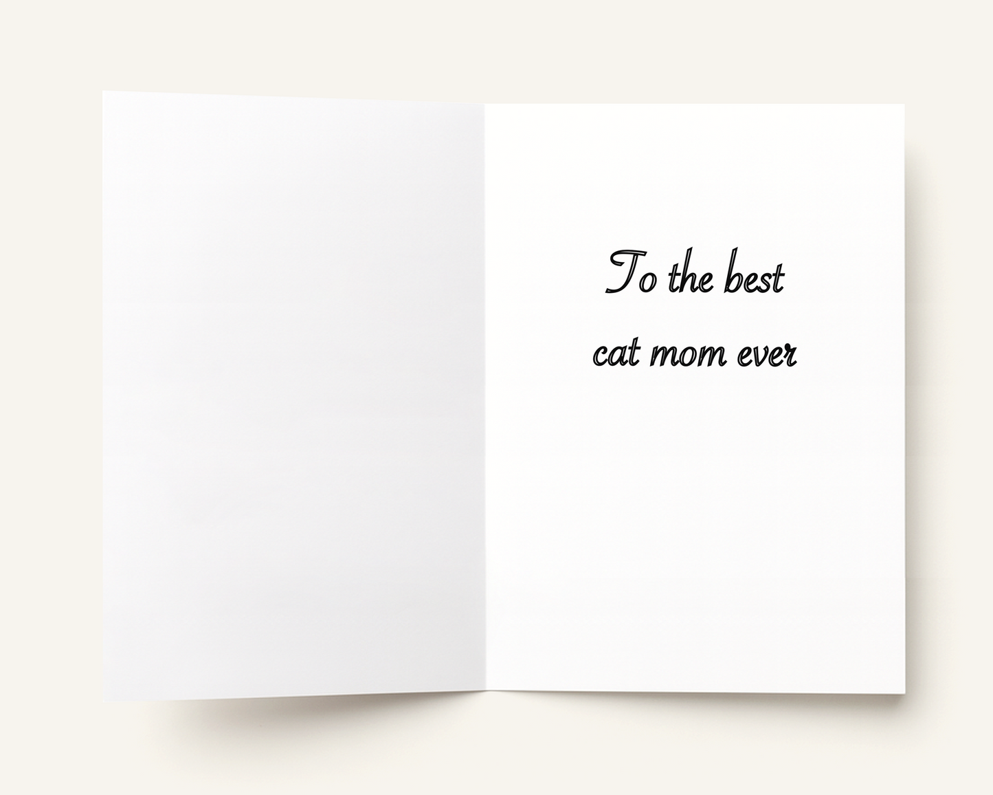 Greeting card with 'To the best cat mom ever' text on a white background