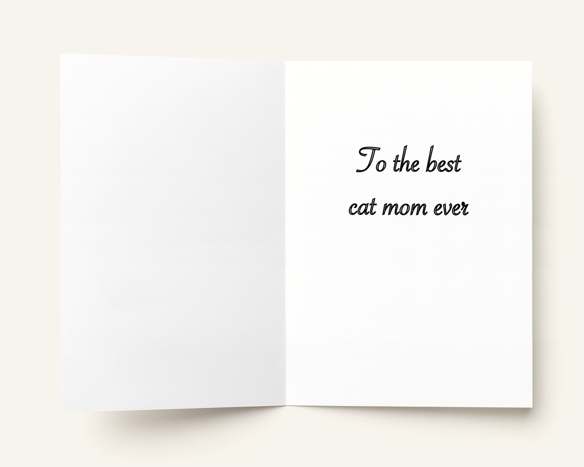Greeting card with 'To the best cat mom ever' text on a white background