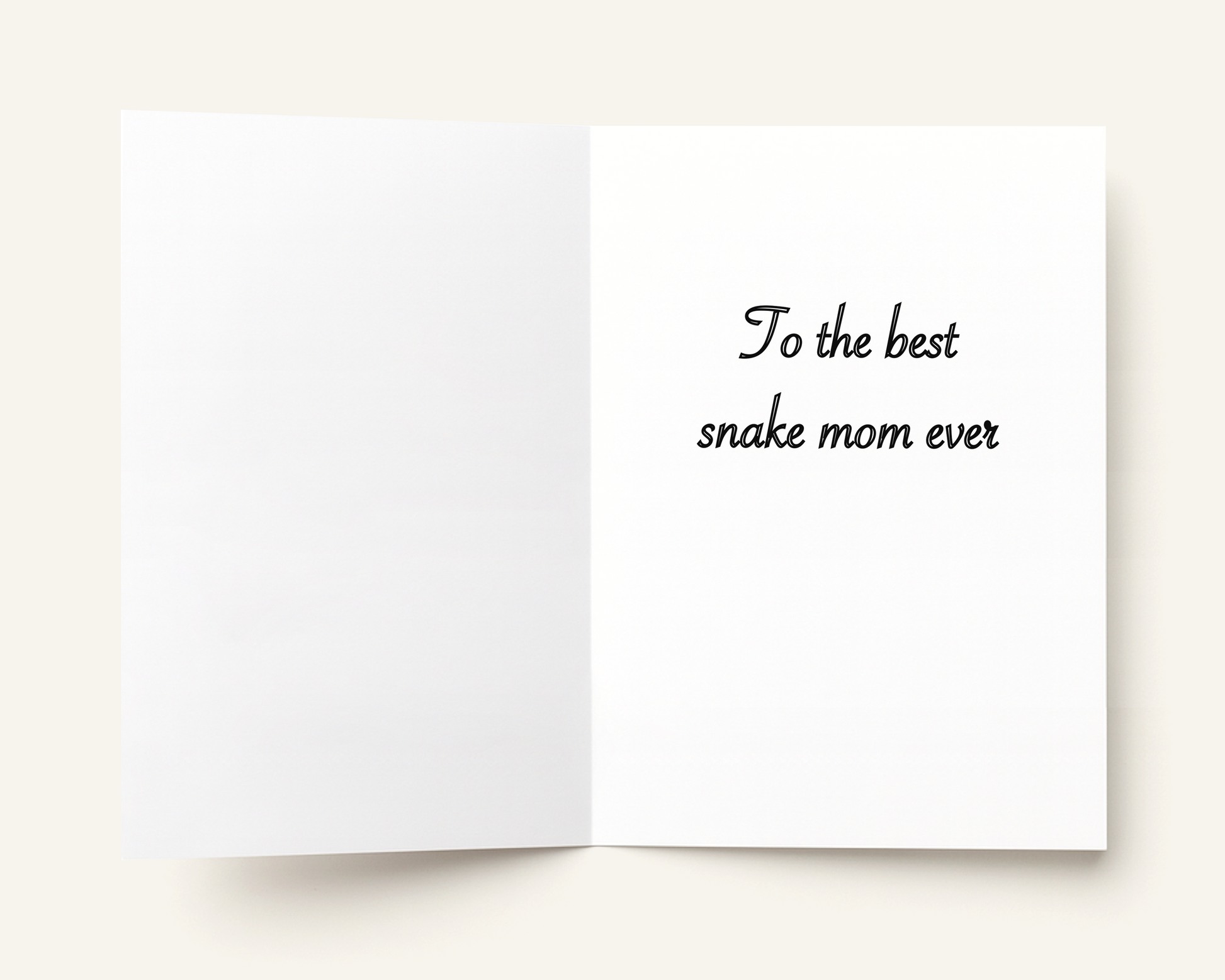 Greeting card with 'To the best snake mom ever' text on a white background